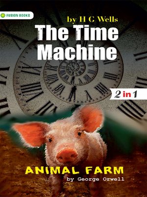 cover image of Animal Farm and the Time Machine